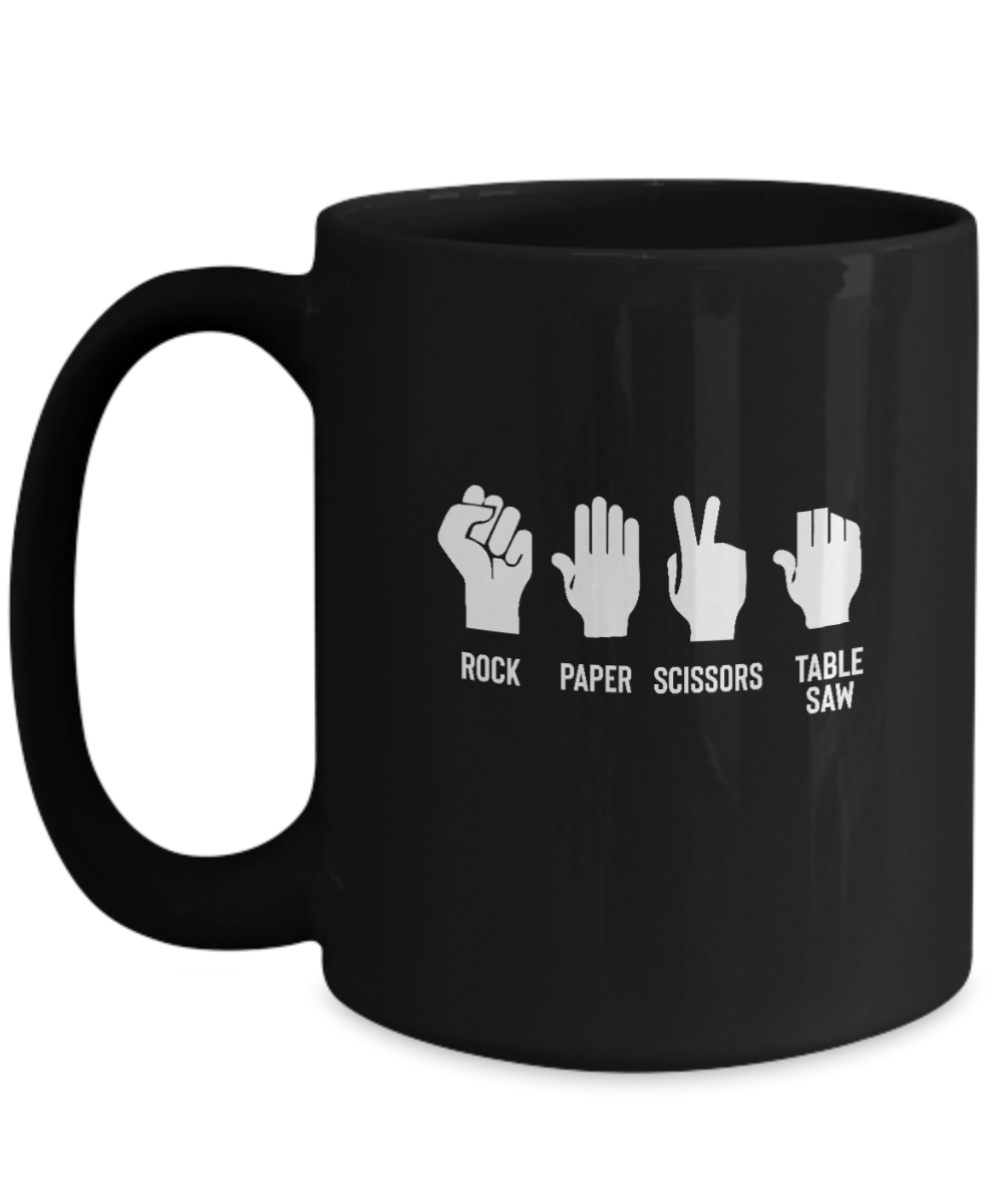 Rock Paper Scissors Table Saw Mug - We Love Your Gift