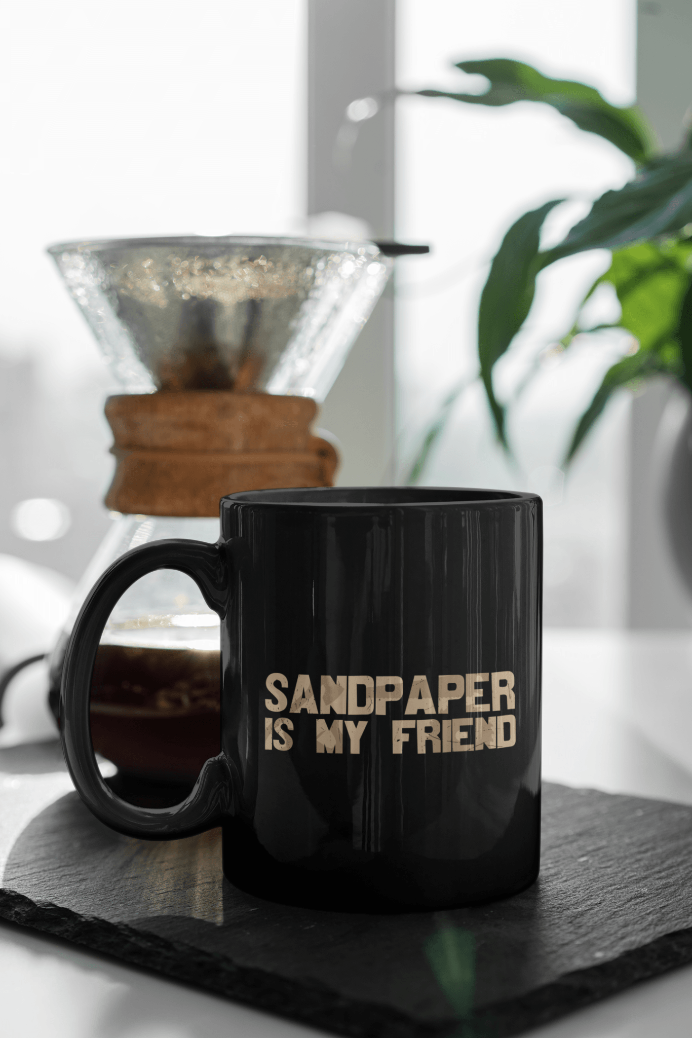 Sandpaper is My Friend Mug - We Love Your Gift