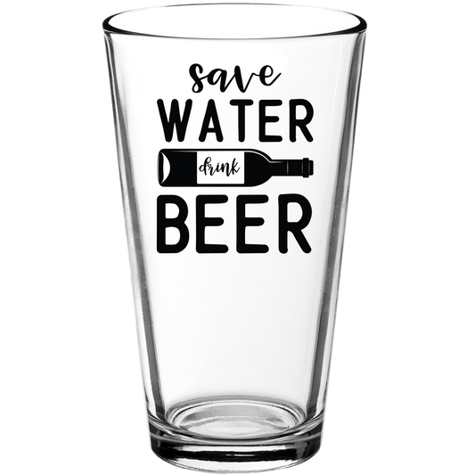 Save Water Drink Beer Funny Pint Glass - We Love Your Gift