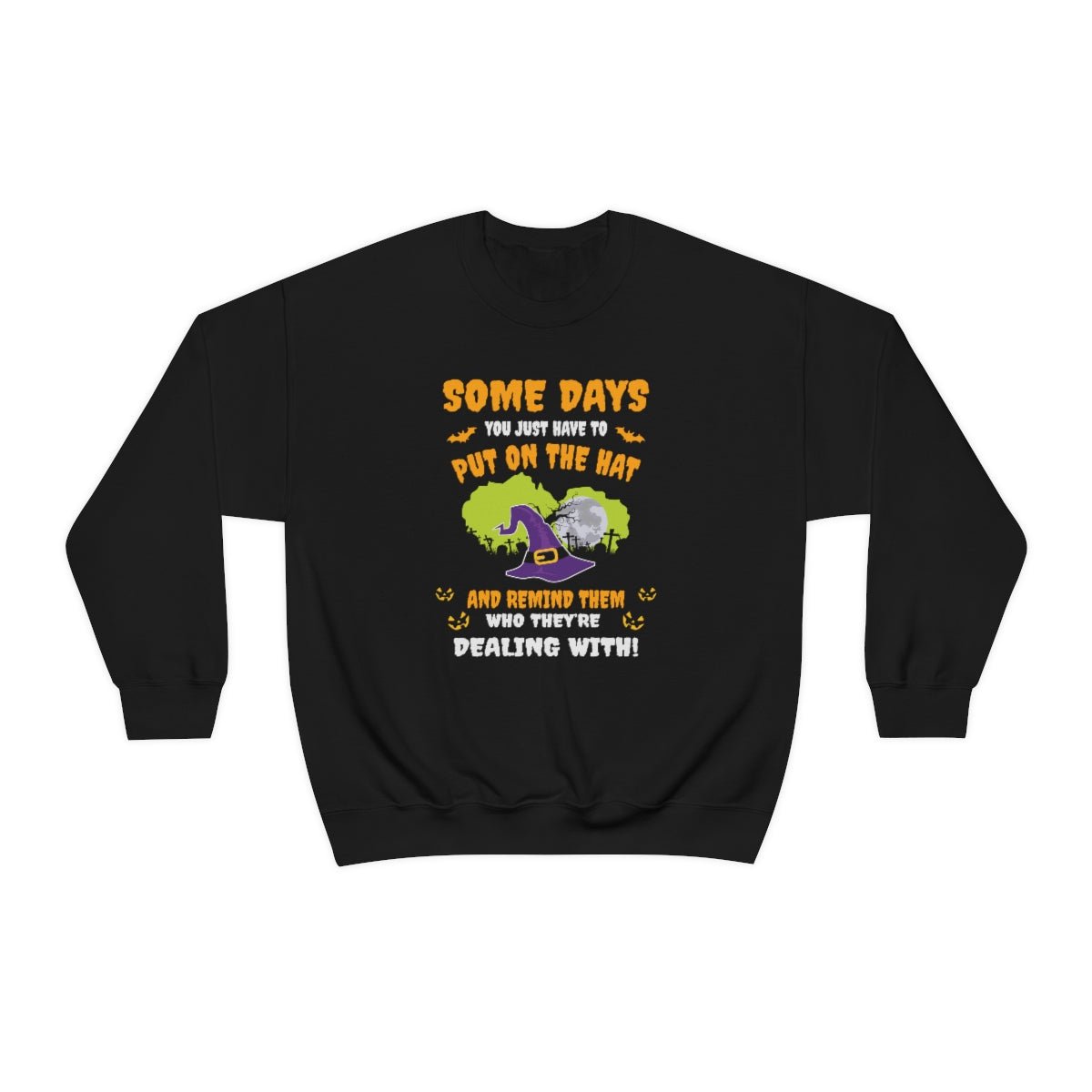 Somedays Punt on the Hat Sweatshirt Print for Halloween - We Love Your Gift