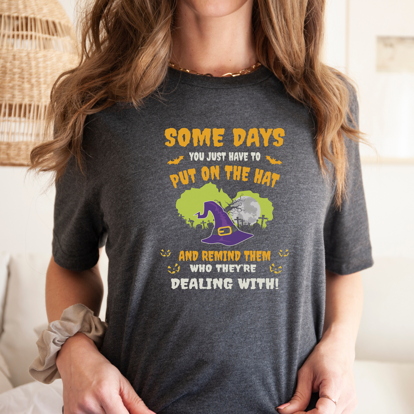 Somedays Put on the Hat Shirt Print for Halloween