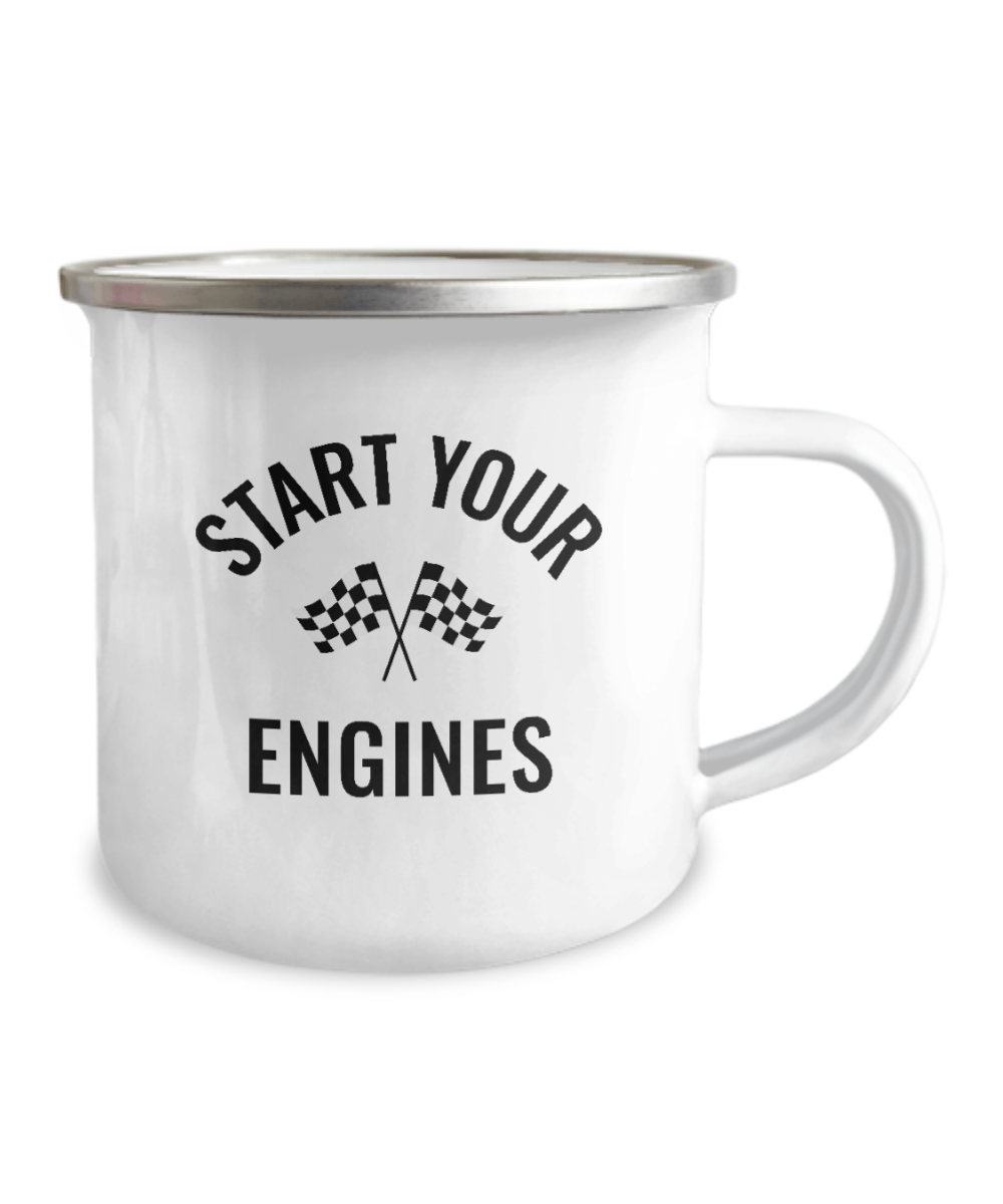 Start Your Engines Coffee Mug - We Love Your Gift