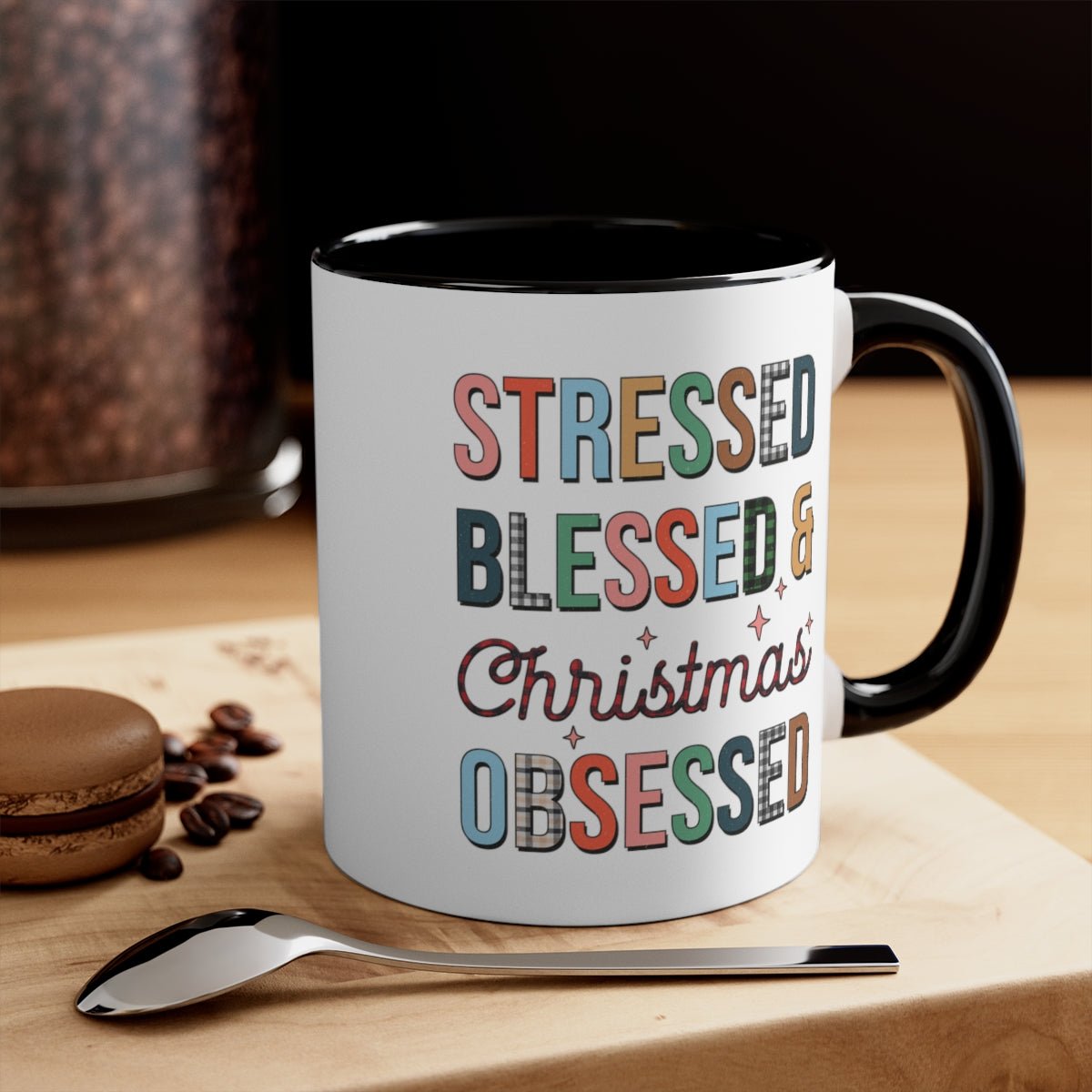 Stressed Blessed & Christmas Obsessed - Color Handled Funny Mug - We Love Your Gift