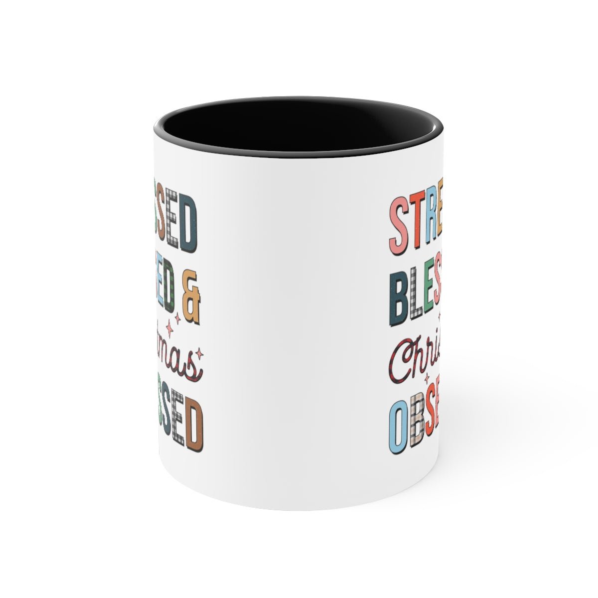 Stressed Blessed & Christmas Obsessed - Color Handled Funny Mug - We Love Your Gift