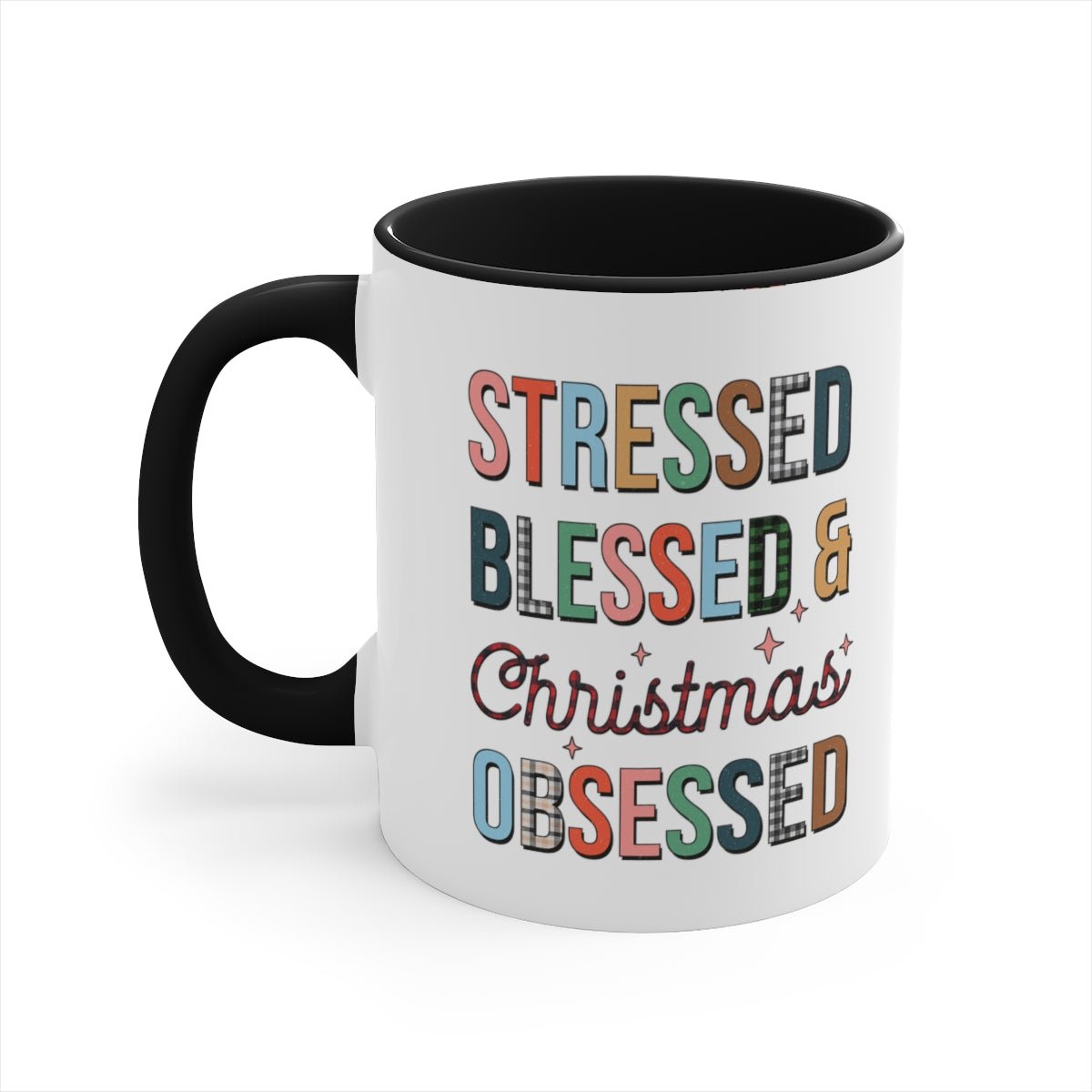 Stressed Blessed & Christmas Obsessed - Color Handled Funny Mug - We Love Your Gift