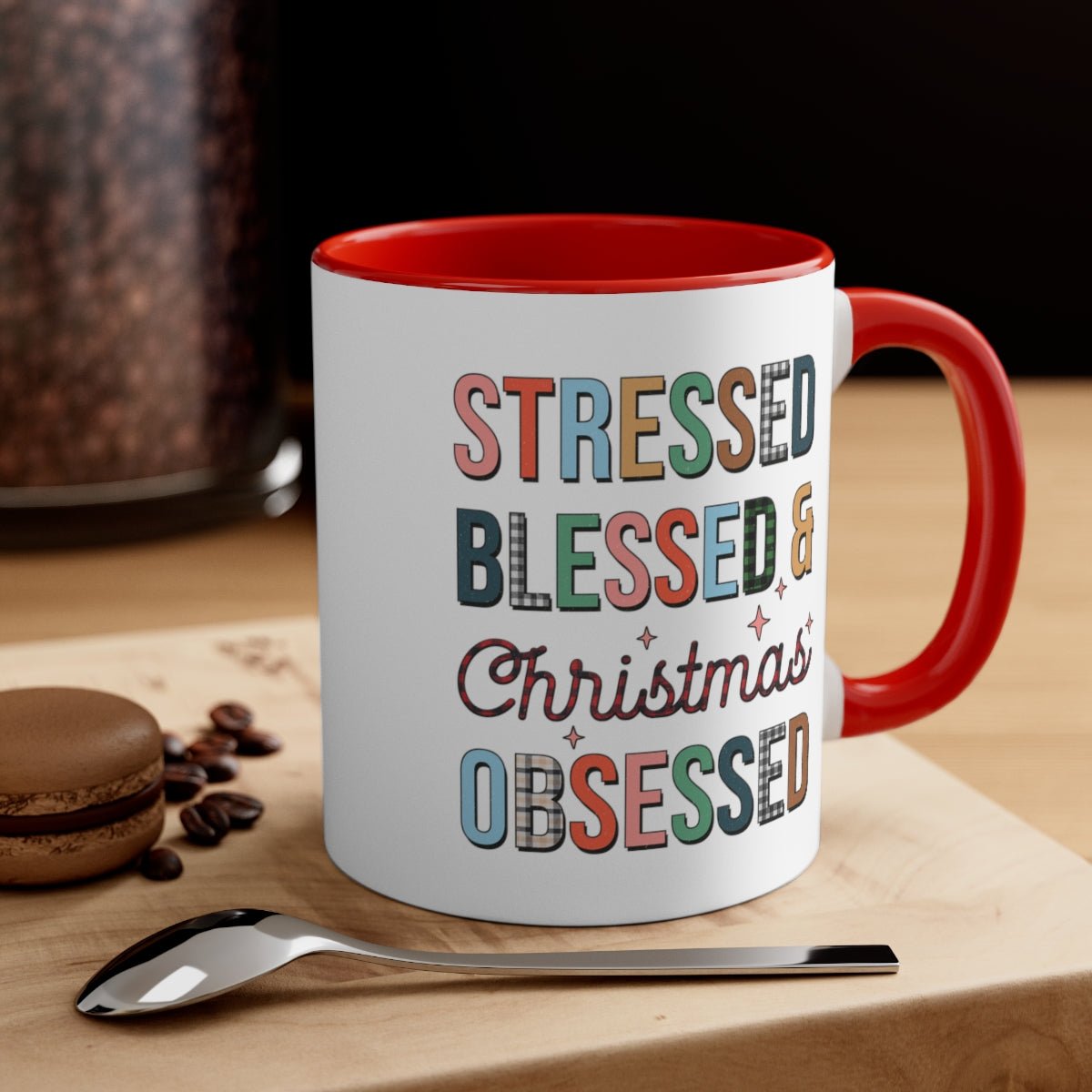 Stressed Blessed & Christmas Obsessed - Color Handled Funny Mug - We Love Your Gift