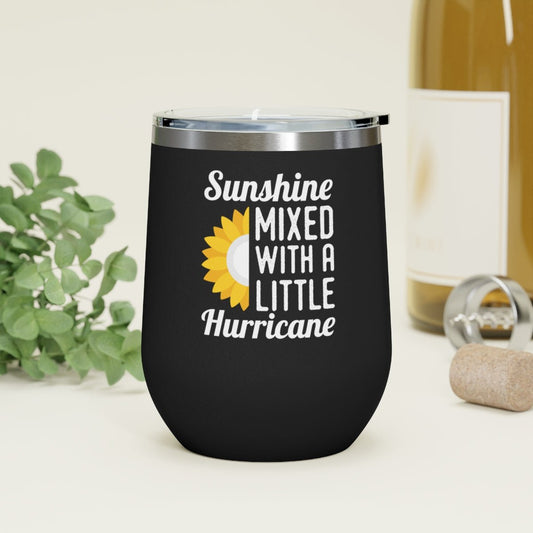 Sunshine Mixed with a Little Hurricane - Holiday 12oz Insulated Wine Tumbler - We Love Your Gift