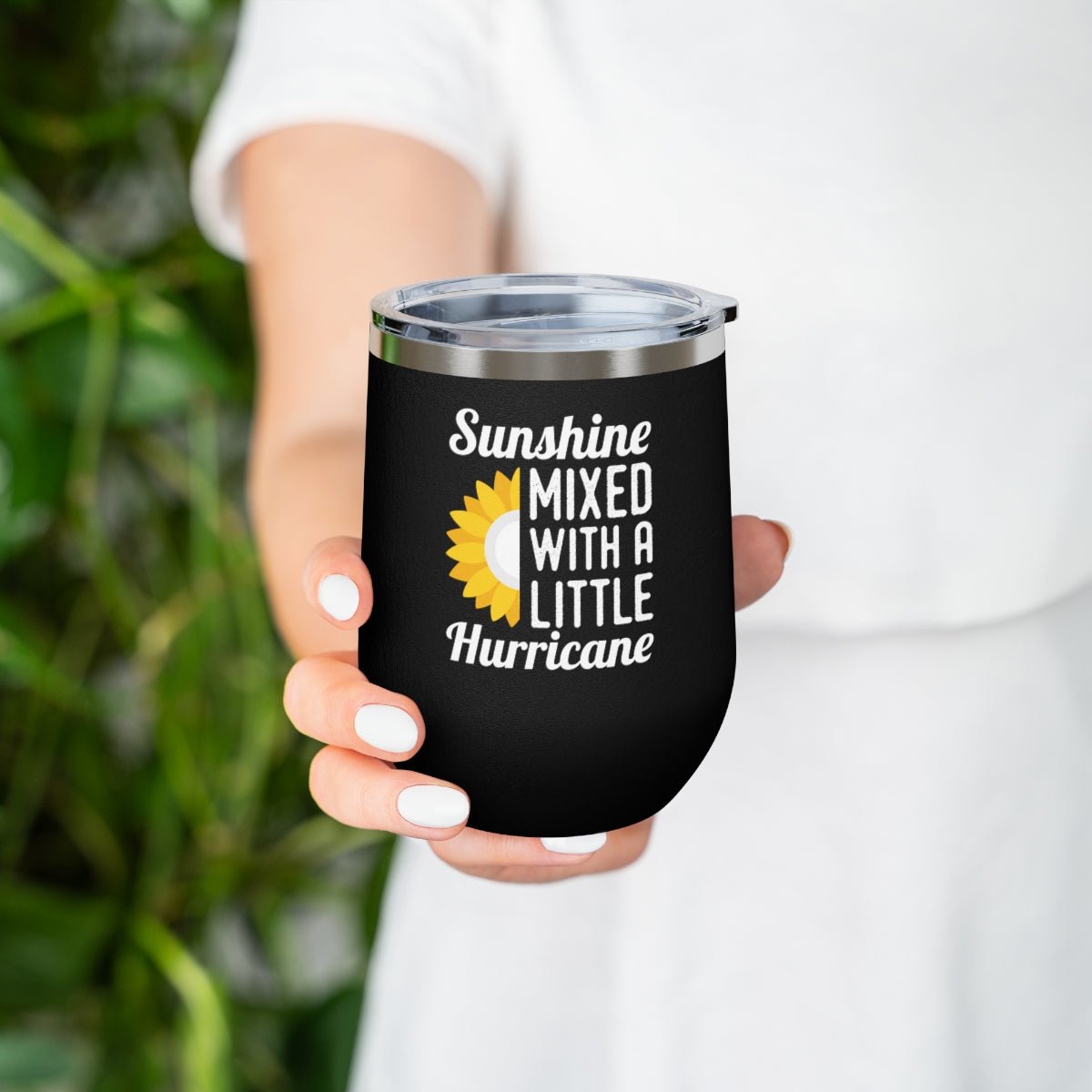 Sunshine Mixed with a Little Hurricane - Holiday 12oz Insulated Wine Tumbler - We Love Your Gift