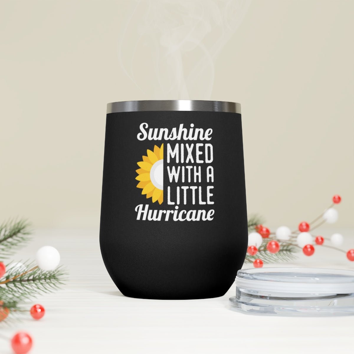 Sunshine Mixed with a Little Hurricane - Holiday 12oz Insulated Wine Tumbler - We Love Your Gift