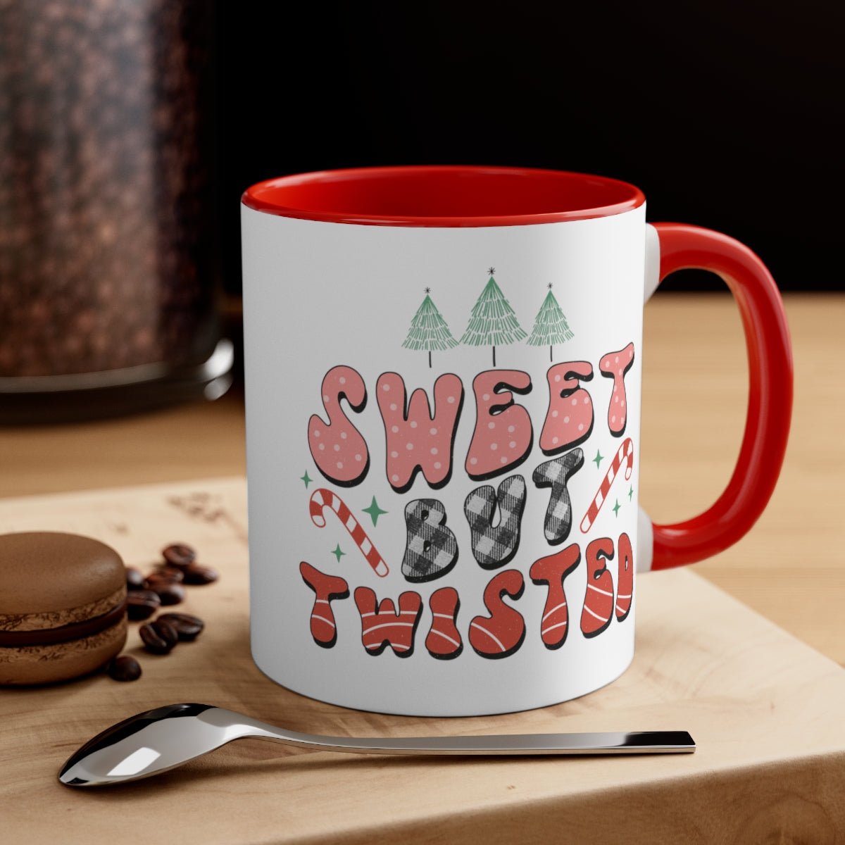 Sweet But Twisted - Color Handled Funny Mug - We Love Your Gift