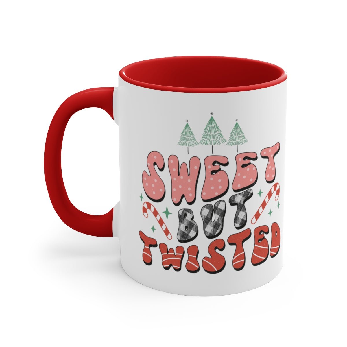 Sweet But Twisted - Color Handled Funny Mug - We Love Your Gift