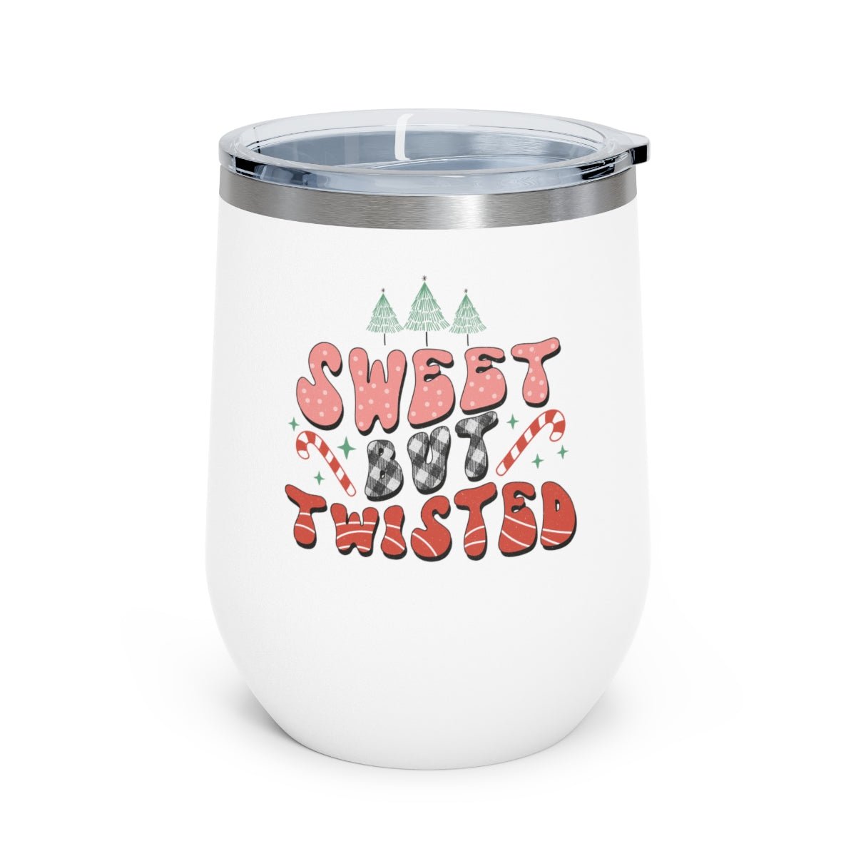 Sweet but Twisted - Holiday 12oz Insulated Wine Tumbler - We Love Your Gift