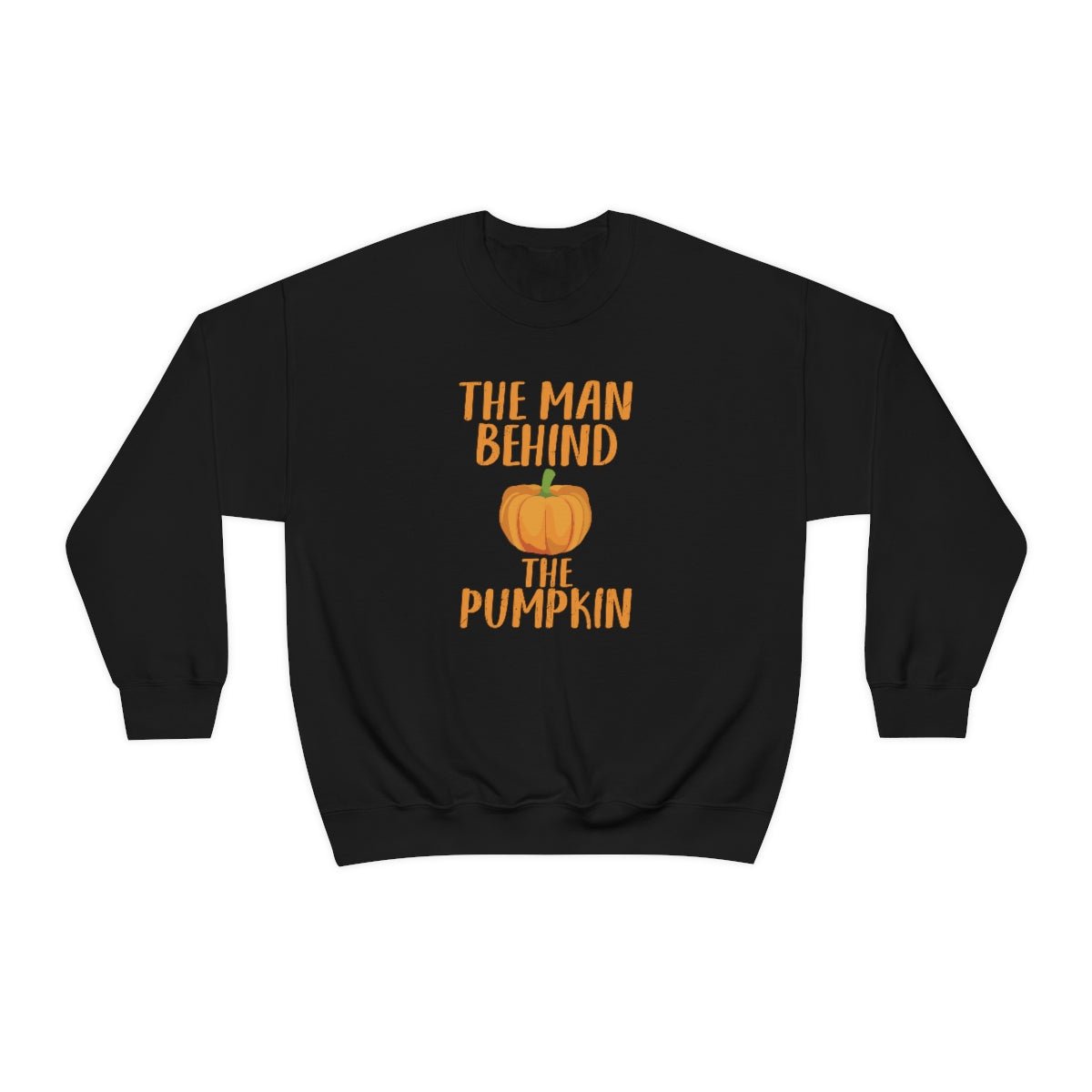 The Man Behind the Pumpkin Sweatshirt Print for Fall - We Love Your Gift