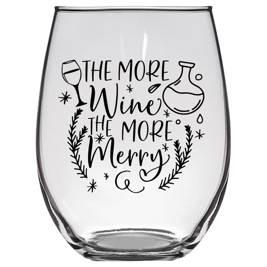 The More Wine the More Merry Funny Wine Glass - Gift Idea for Family and Friends - We Love Your Gift