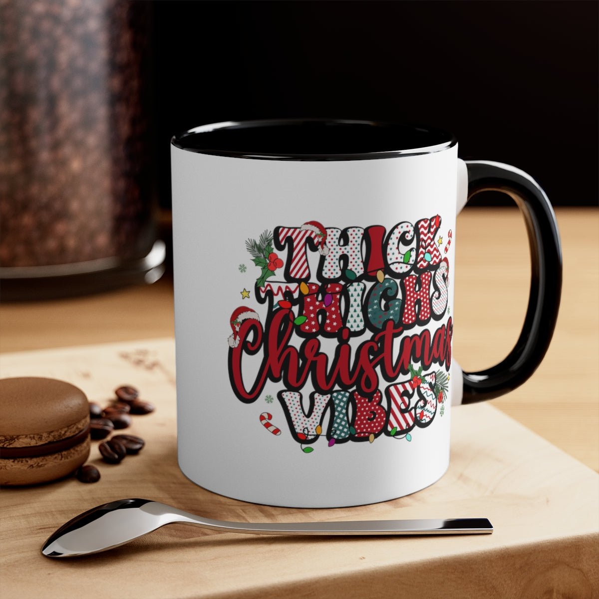 Thick Thighs Christmas Vibes - Color Handled Funny Mug - We Love Your Gift