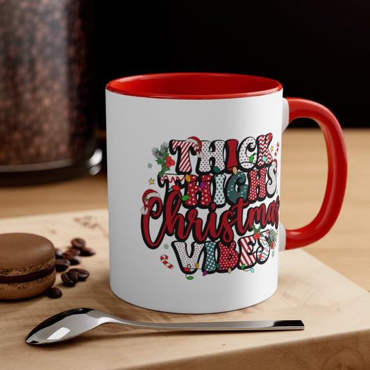 Thick Thighs Christmas Vibes - Color Handled Funny Mug - We Love Your Gift