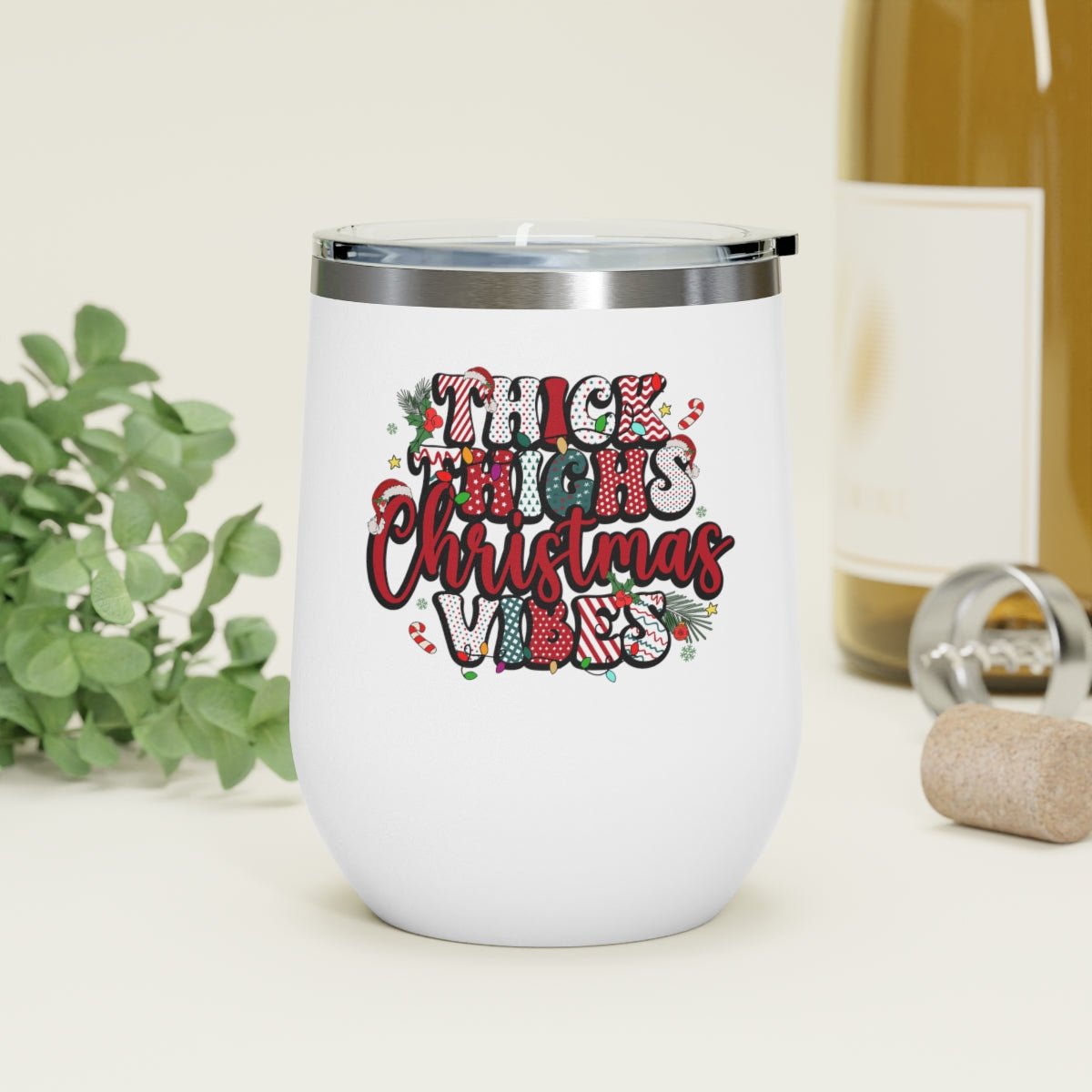 Thick Thighs Christmas Vibes - Holiday 12oz Insulated Wine Tumbler - We Love Your Gift