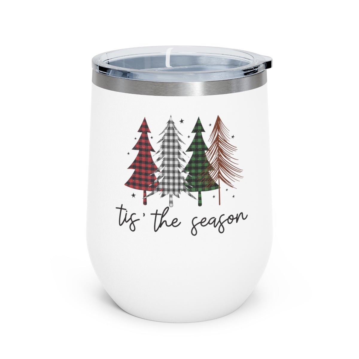 Tis' the Season - Holiday 12oz Insulated Wine Tumbler - We Love Your Gift