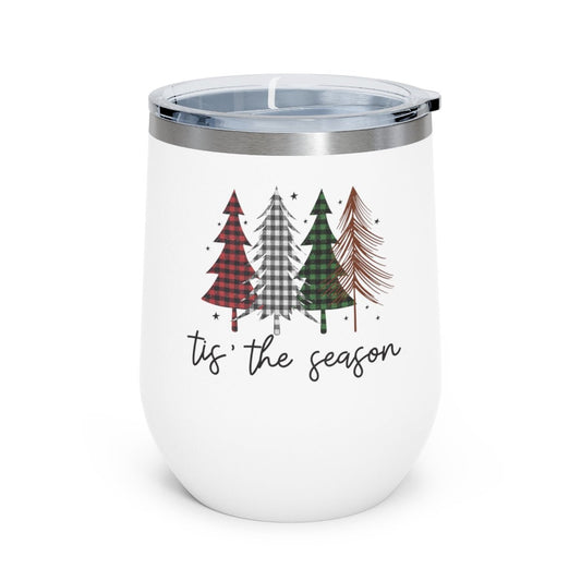 Tis' the Season - Holiday 12oz Insulated Wine Tumbler - We Love Your Gift