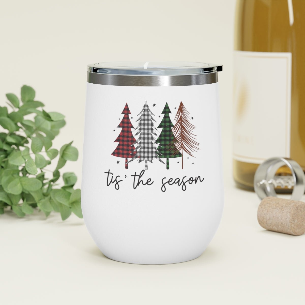 Tis' the Season - Holiday 12oz Insulated Wine Tumbler - We Love Your Gift