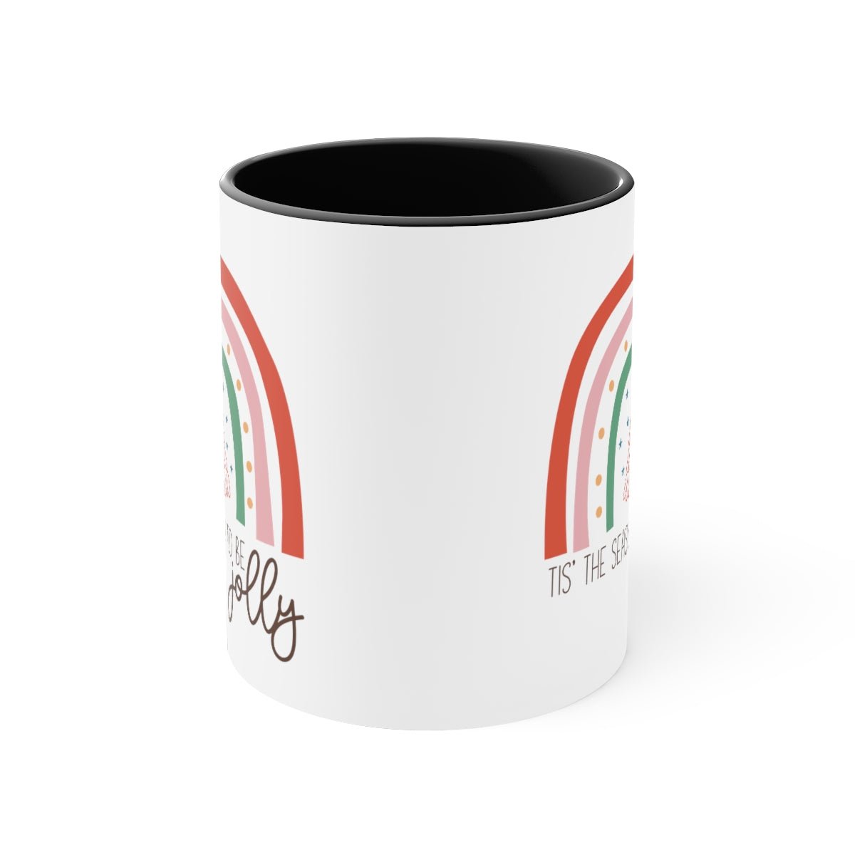 Tis' the Season To Be Jolly - Color Handled Funny Mug - We Love Your Gift