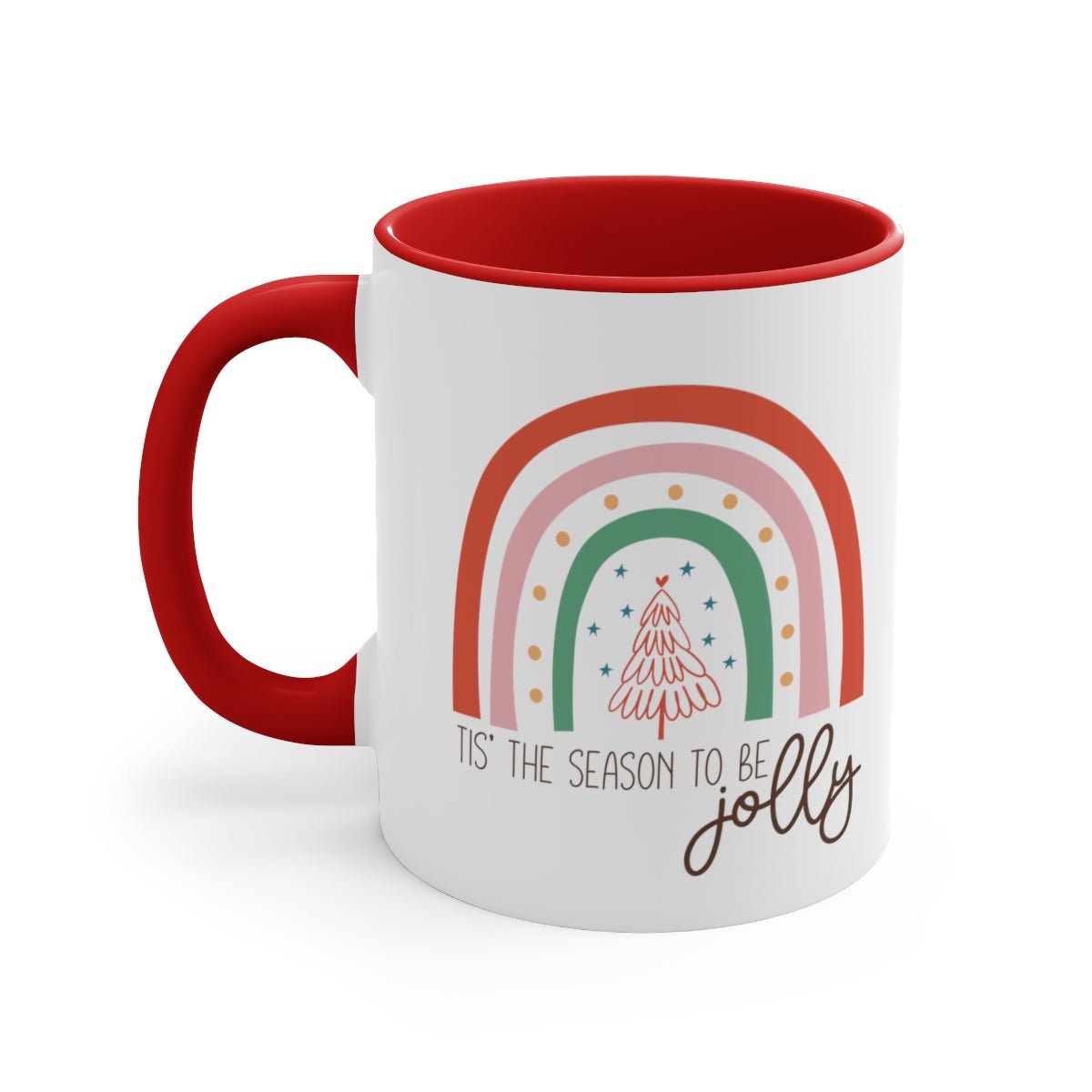 Tis' the Season To Be Jolly - Color Handled Funny Mug - We Love Your Gift