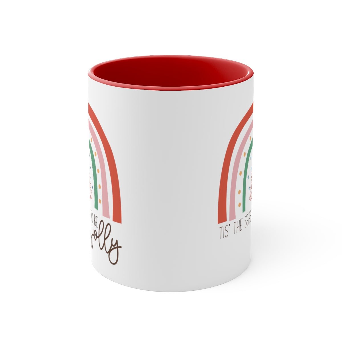 Tis' the Season To Be Jolly - Color Handled Funny Mug - We Love Your Gift