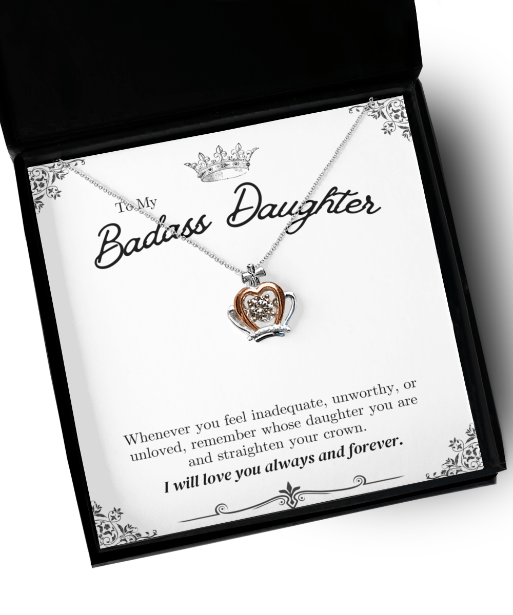 To My Badass Daughter - Crown Necklace - We Love Your Gift