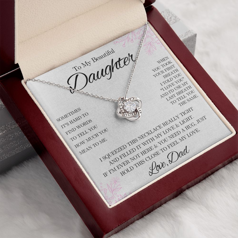 To My Beautiful Daughter from Dad - Love Knot Necklace - Pink Floral - We Love Your Gift