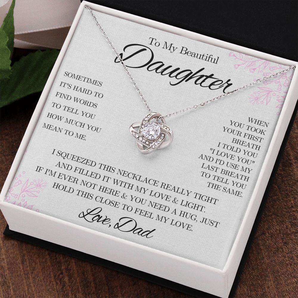 To My Beautiful Daughter from Dad - Love Knot Necklace - Pink Floral - We Love Your Gift