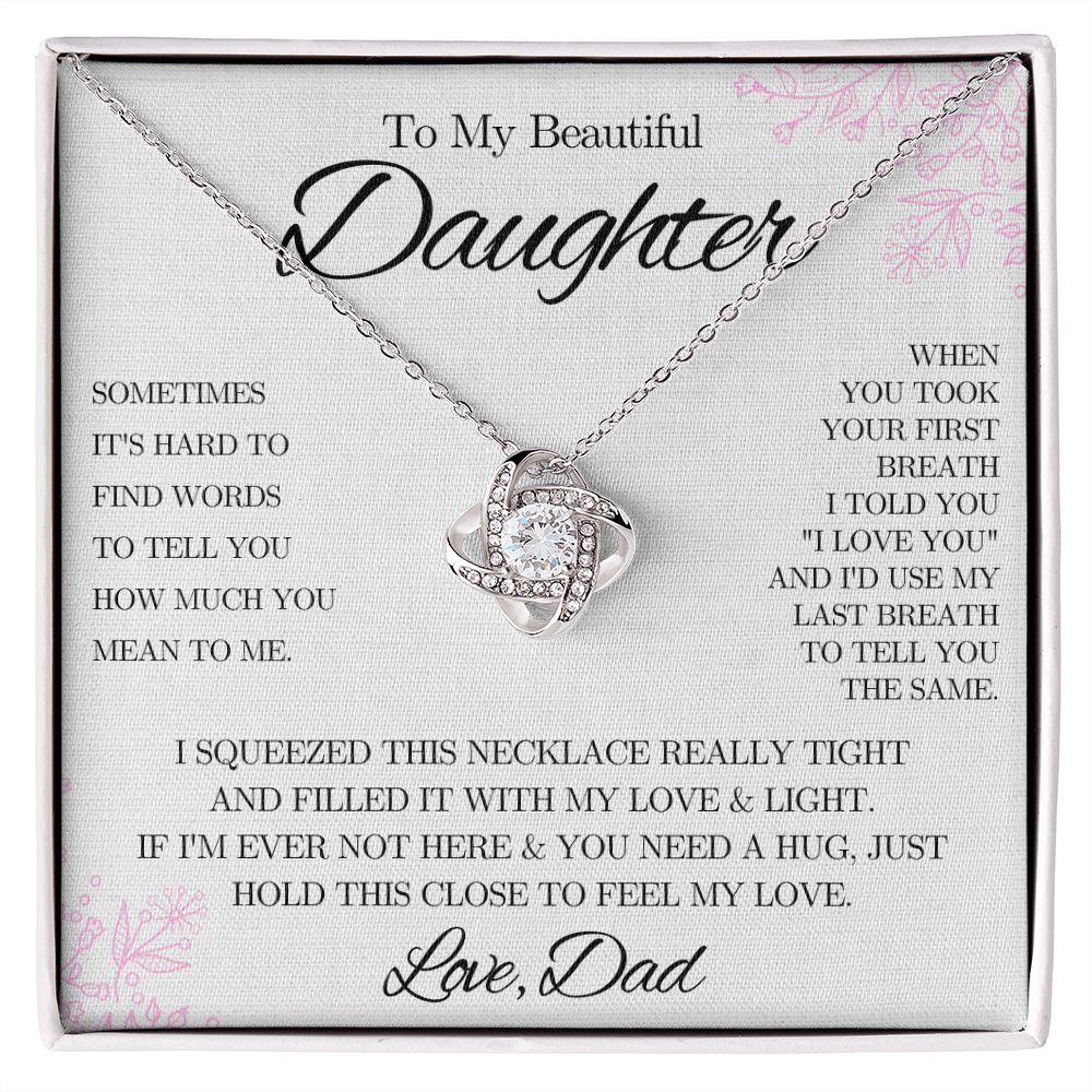 To My Beautiful Daughter from Dad - Love Knot Necklace - Pink Floral - We Love Your Gift