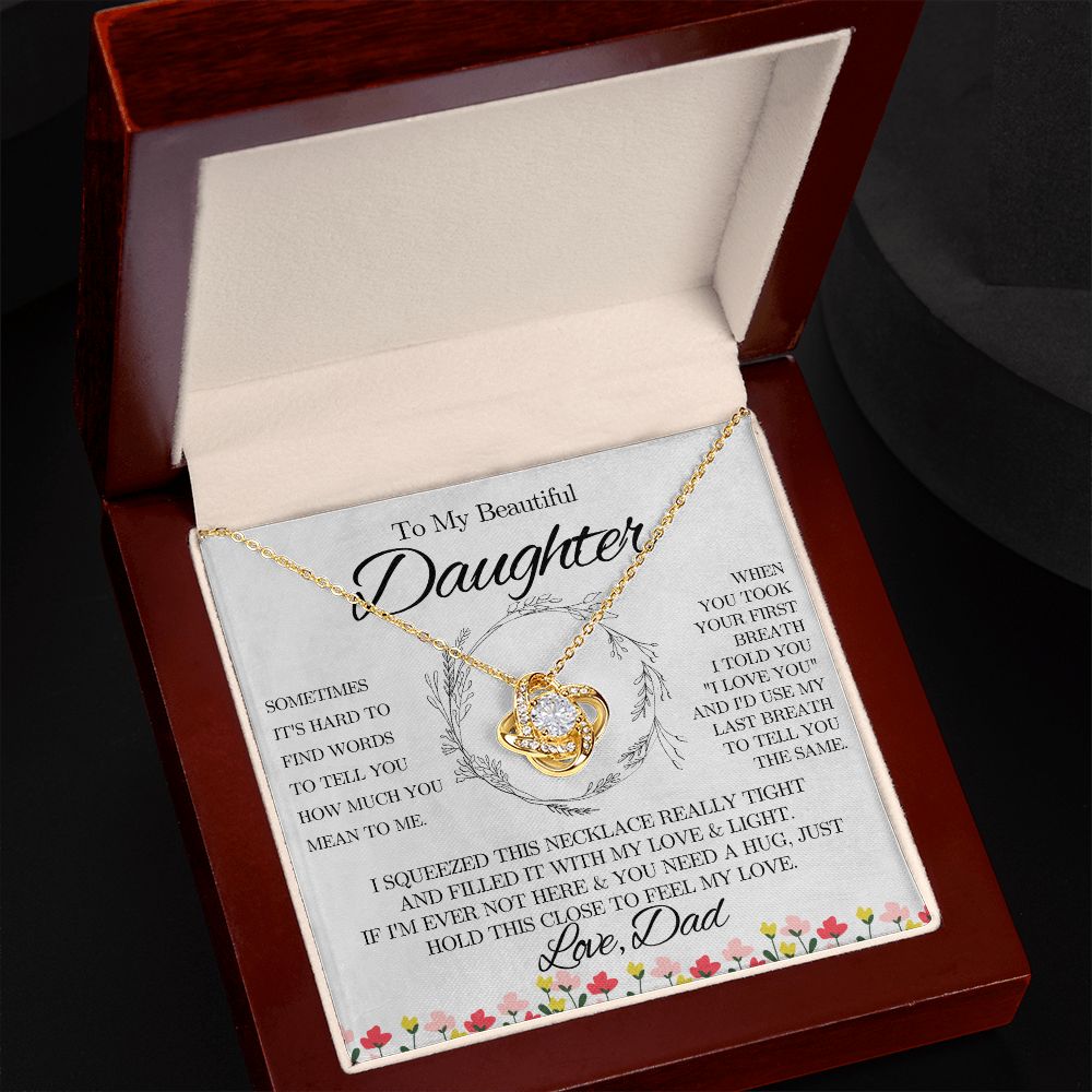 To My Beautiful Daughter from Dad - Love Knot Necklace - Spring Flowers - We Love Your Gift