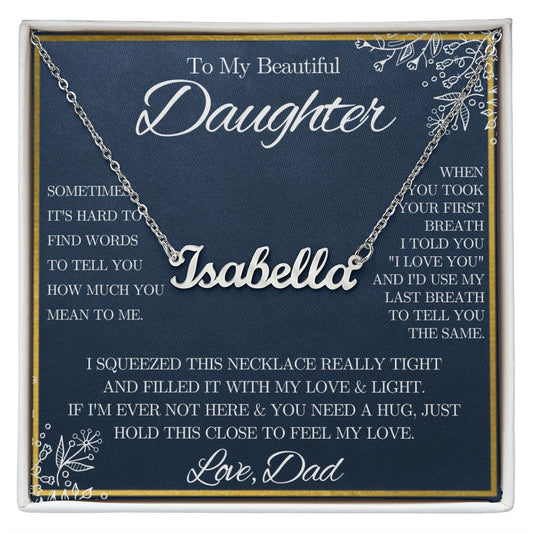 To My Beautiful Daughter from Dad - Name Necklace - Blue Floral - We Love Your Gift