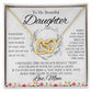 To My Beautiful Daughter from Mom - Interlocking Hearts Necklace - Spring Flowers - We Love Your Gift