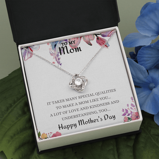 To My Mom Happy Mother's Day Special Qualities - We Love Your Gift