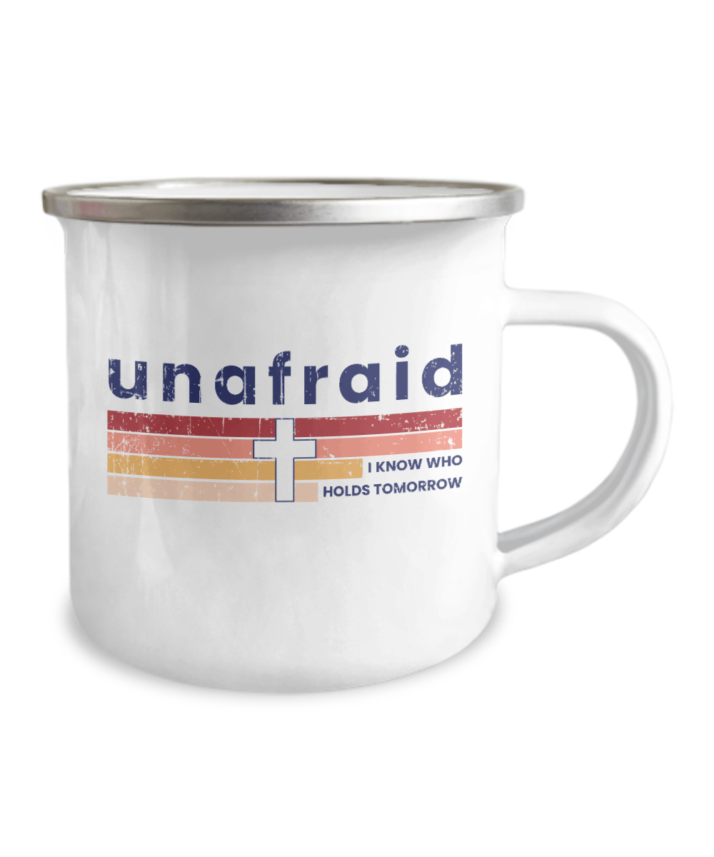 Unafraid. I Know Who Holds Tomorrow Coffee Mug - We Love Your Gift