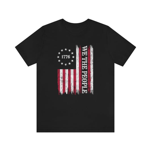 We the People Patriotic 4th of July Independence Day Flag Tshirt - We Love Your Gift