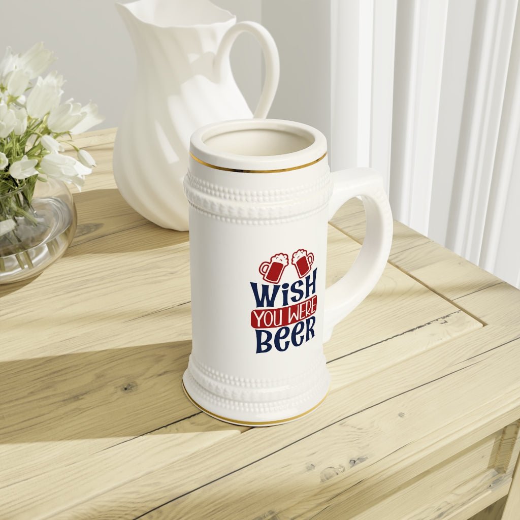 Wish You Were Beer Stein Mug With Drinking Handle - We Love Your Gift