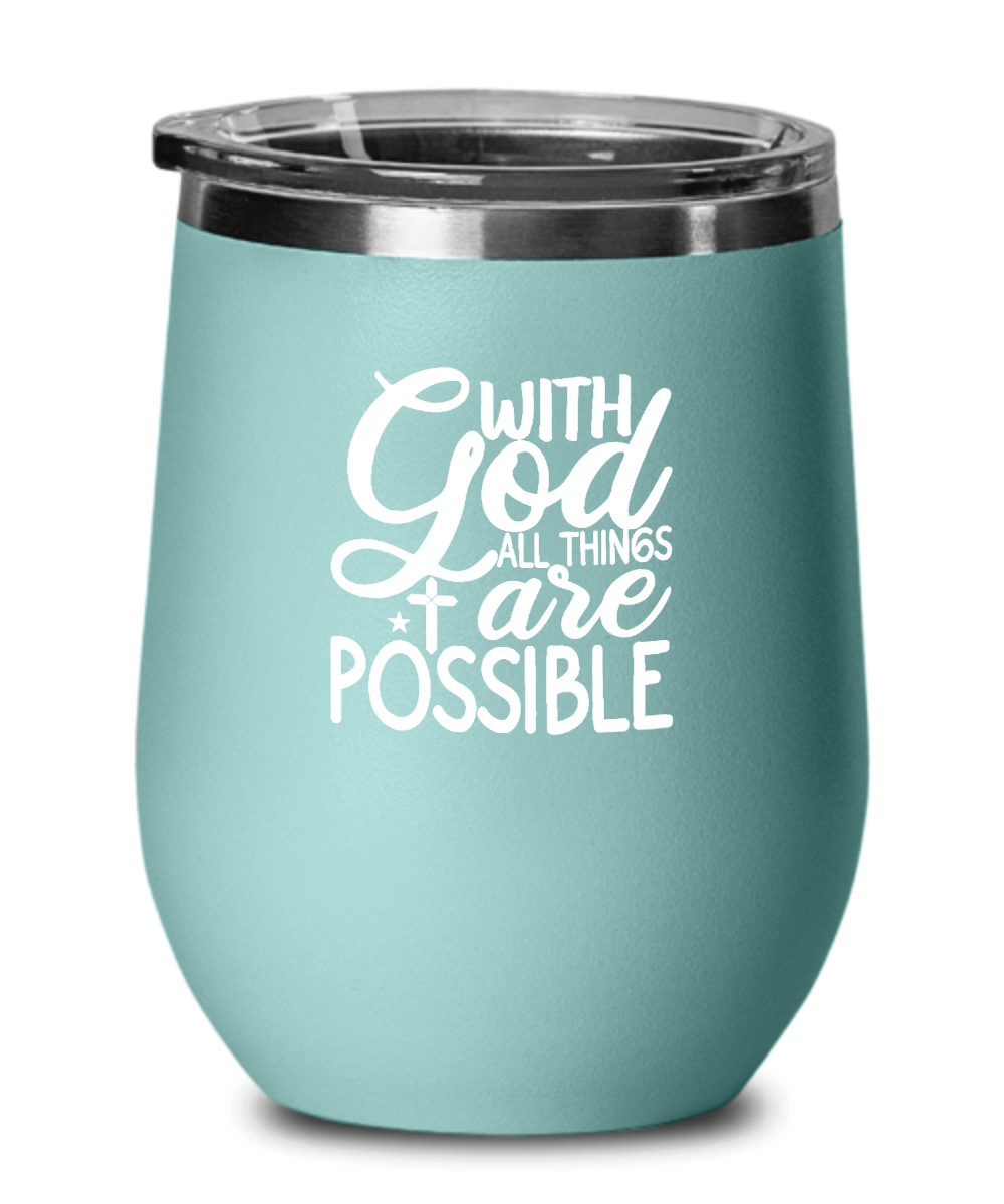 With God All Things Are Possible Tumbler - We Love Your Gift