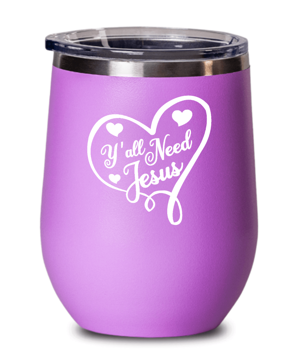 Y'all Need Jesus Tumbler - We Love Your Gift