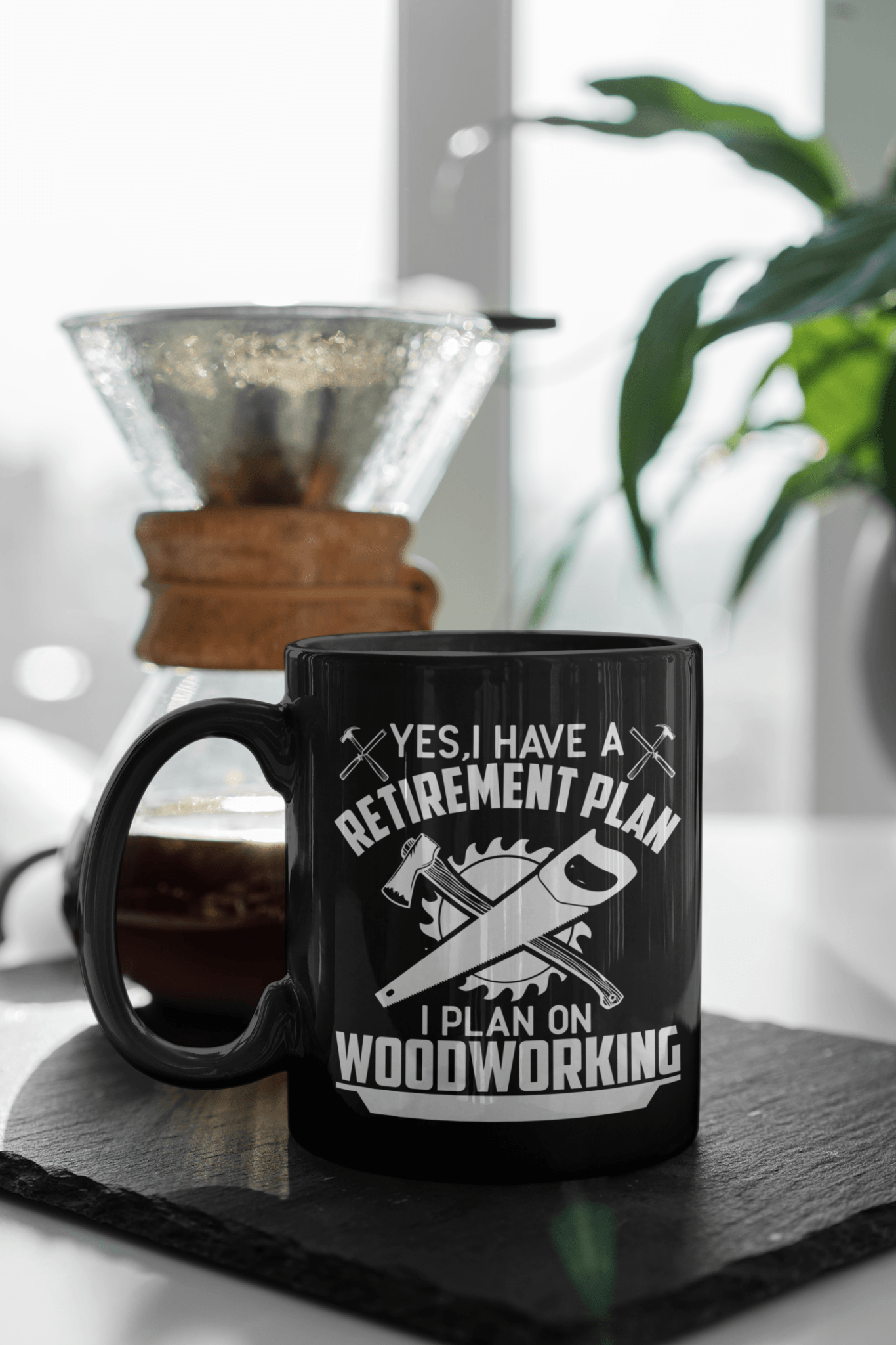 Yes I Have a Retirement Plan I Plan On Woodworking Mug - We Love Your Gift