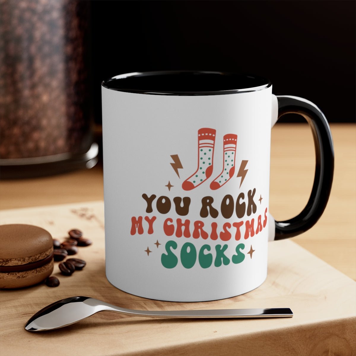 You Rock My Christmas Socks - Color Handled Funny Mug - We Love Your Gift