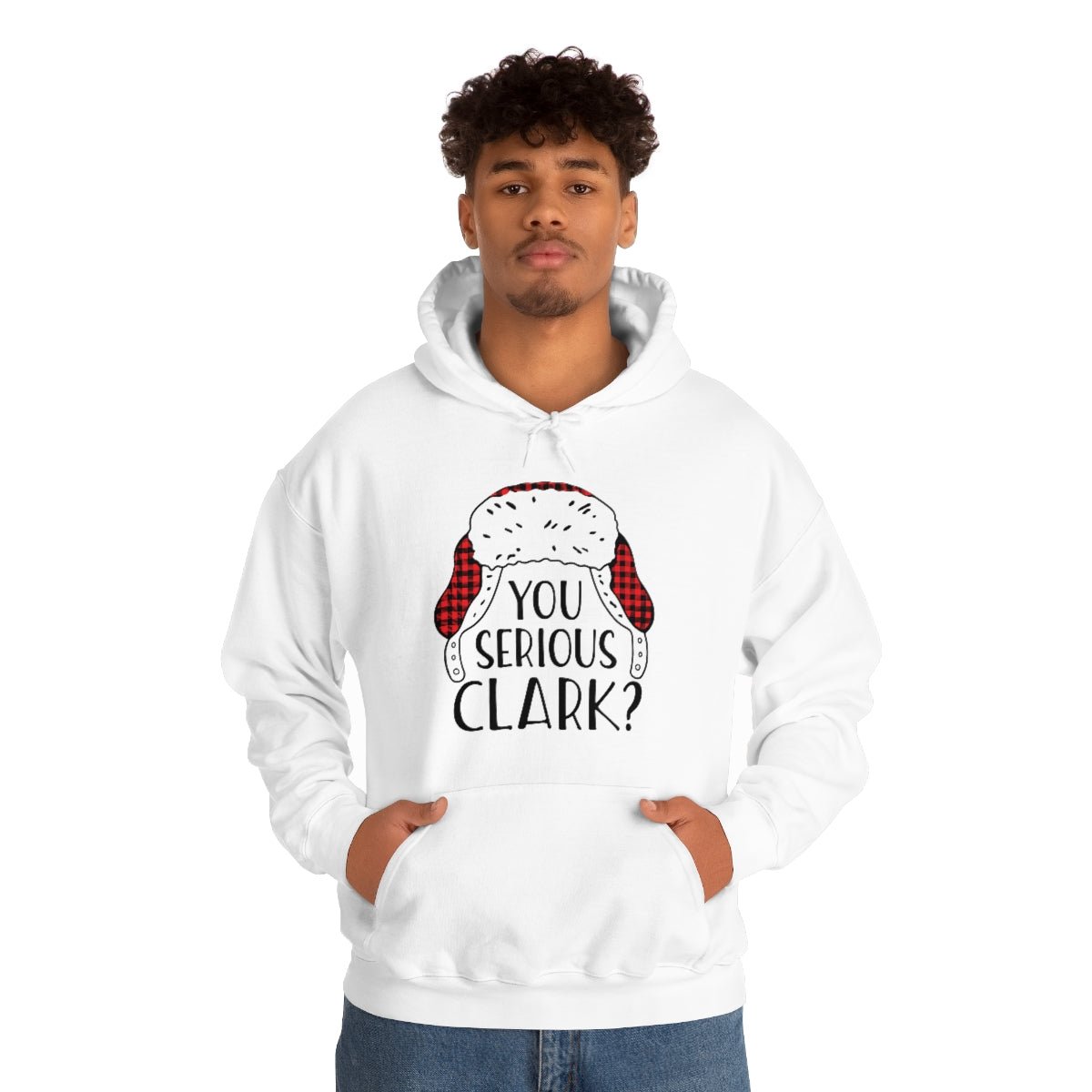 You Serious Clark? Print Design Hoodie - We Love Your Gift