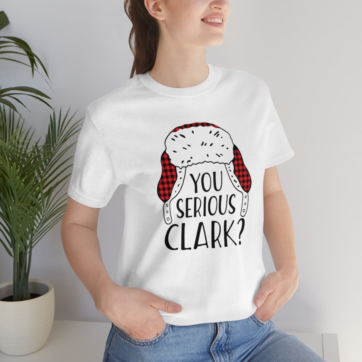 You Serious Clark? Print Design Tshirt - We Love Your Gift