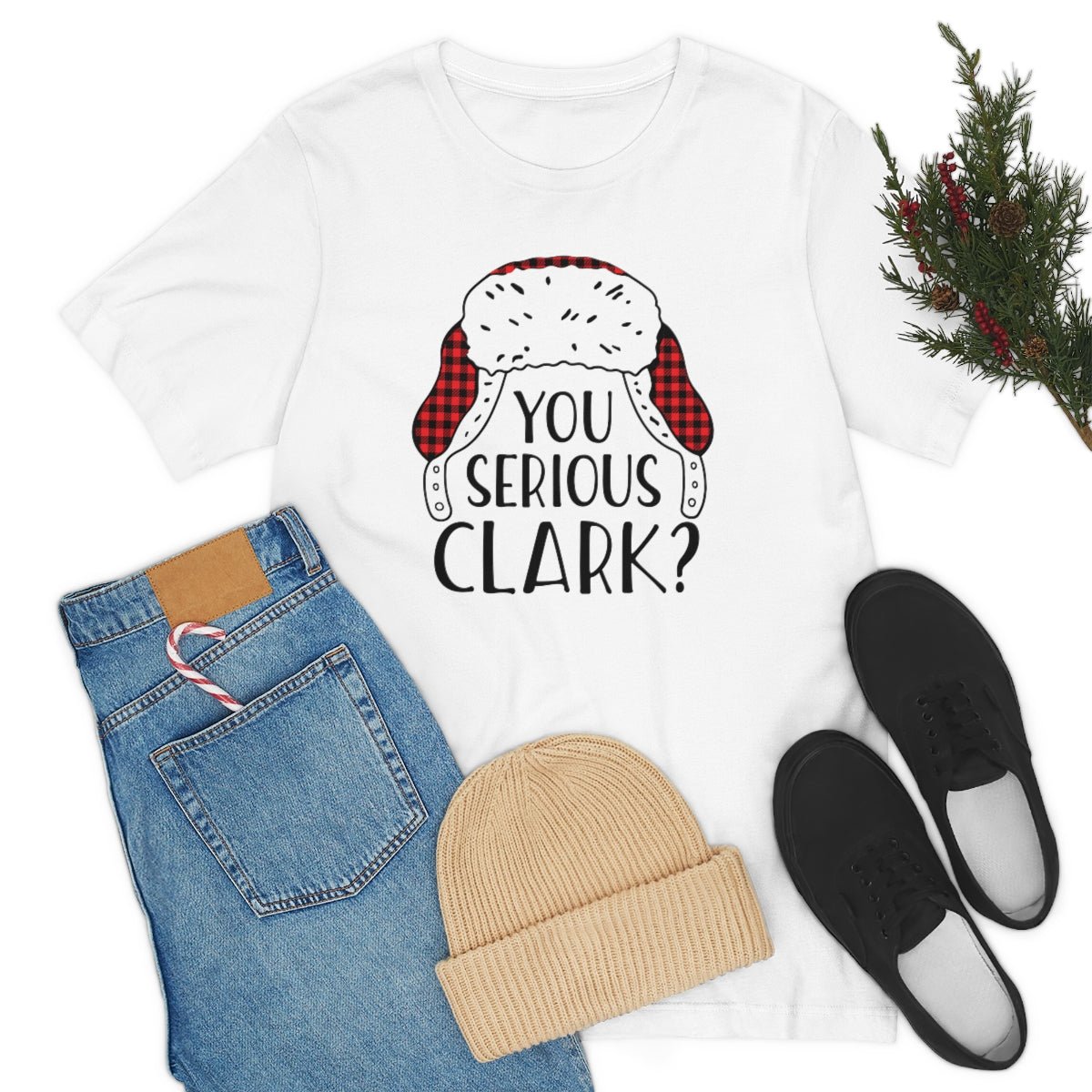 You Serious Clark? Print Design Tshirt - We Love Your Gift