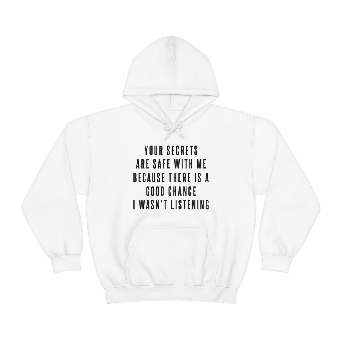 Your Secrets are Safe with Me Hoodie - We Love Your Gift