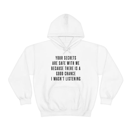 Your Secrets are Safe with Me Hoodie - We Love Your Gift