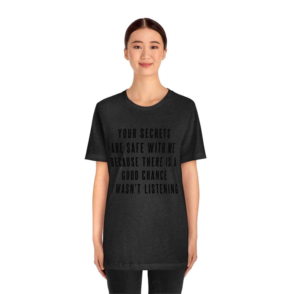 Your Secrets are Safe with Me Tshirt - We Love Your Gift