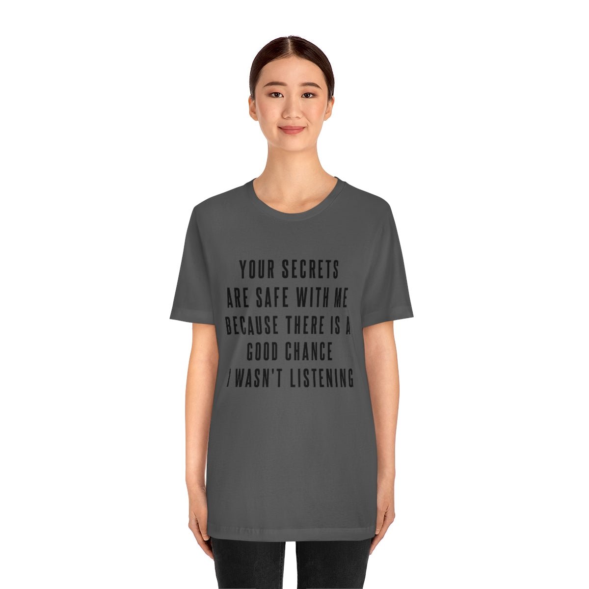 Your Secrets are Safe with Me Tshirt - We Love Your Gift