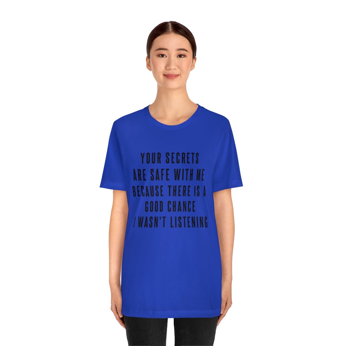 Your Secrets are Safe with Me Tshirt - We Love Your Gift